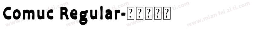 Comuc Regular字体转换